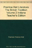 Prentice Hall Literature The British Tradition Volume 2 Indiana Teacher's Edition