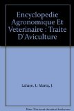 Encyclopedie Agronomique Et Veterinaire : Traite D'Aviculture