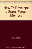 How To Develope a Super Power Memory