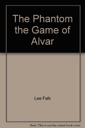 The Phantom the Game of Alvar