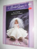 Bridal Gown to Crochet FCM 144 (For 13'' Bed Doll-Simple Stitches Yet Elegant)