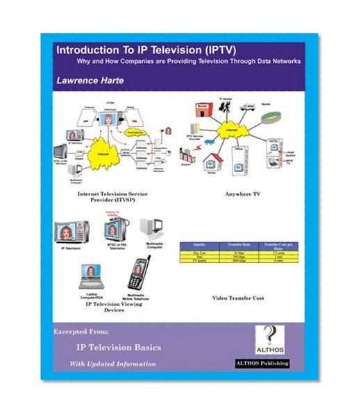 Introduction to IP Television (IPTV): Why and How Companies are Upgrading Television Systems to use IPTV Services