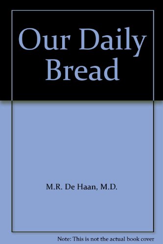 Our Daily Bread