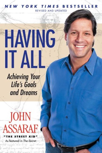 Having It All: Achieving Your Life's Goals and Dreams