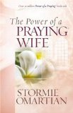The Power of a Praying® Wife