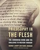Philosophy In The Flesh: The Embodied Mind and Its Challenge to Western Thought