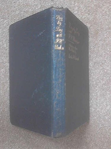 Day by Day with F W Boreham. A Selection from his Works and an Appreciation.