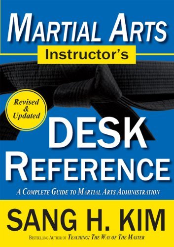 Book Cover Martial Arts Instructors Desk Reference: A Complete Guide to Martial Arts Administration