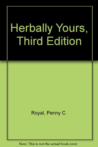 Herbally Yours, Third Edition