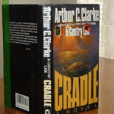 CRADLE By ARTHUR C. CLARKE 1988 FIRST PRINTING