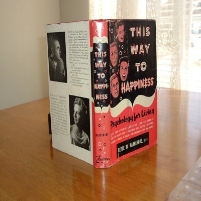 THIS WAY TO HAPPINESS By CLYDE M. NARRAMORE 1958 1ST