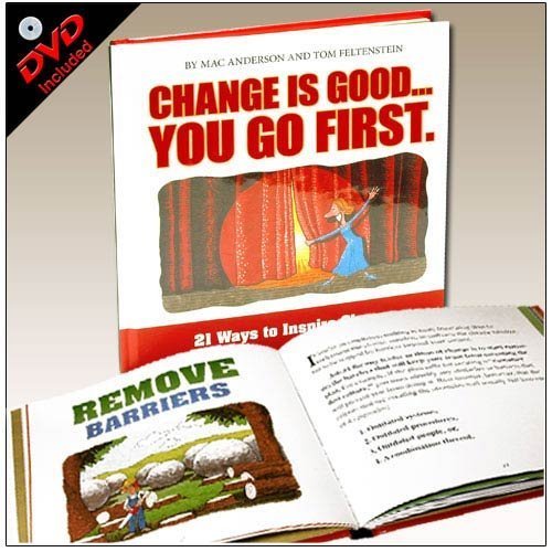 Change is good... You Go First : 21 Ways to Inspire Change