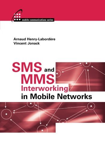 SMS and MMS Interworking in Mobile Networks (Artech House Mobile Communications)