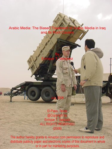 Arabic Media: The Biased Treatment of Arabic Media in Iraq and Its Root Causes