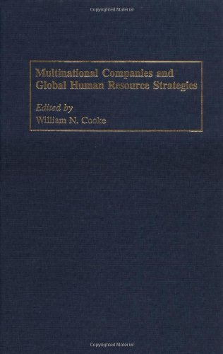 Multinational Companies and Global Human Resource Strategies