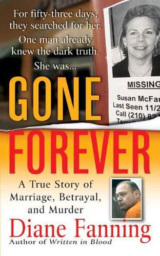 Book Cover Gone Forever: A True Story of Marriage, Betrayal, and Murder (True Crime (St. Martin's Paperbacks))