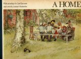 A HOME with Paintings by Carl Larsson and a text by Lennart Rudstrom (Hardcover 9 x 12 inches, 1975 Second American Edition with 31 pages and 15 full-page, full-color illustrations painted by Carl Larsson)