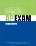 Addison Wesley's Review for the Ap Computer Science Exam in Java