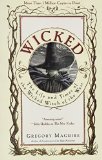 Wicked: The Life and Times of the Wicked Witch of the West