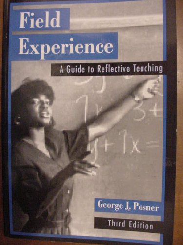 Field Experience A Guide to Reflective Teaching