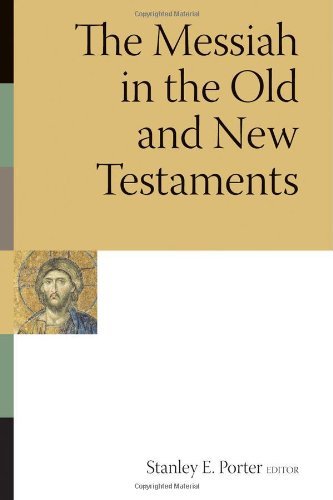 Book Cover The Messiah in the Old and New Testaments (McMaster New Testament Studies)