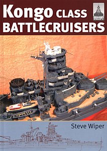 Shipcraft 9 - Kongo Class Battlecruisers