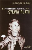 Unabridged Journals Of Sylvia Plath, 1950-1962 - Transcribed From The Original Manuscripts At Smith College