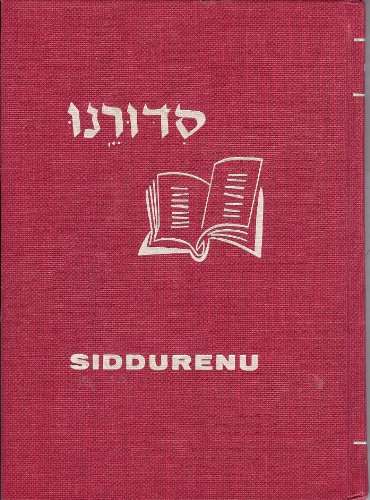 Siddurenu: Our Prayer Book: A New and Original Siddur Text for Religious Schools