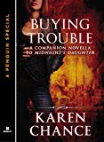 Buying Trouble: A Companion Novella to Midnight's Daughter (Dorina Basarab)