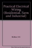 Practical Electrical Wiring (Residential, Farm and Industrial)