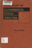 Principles of Experimental Stress Analysis