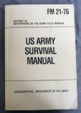 US ARMY SURVIVAL GUIDE FM 21-76 Reprint of Department of the Army Field Manual