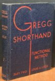 Gregg Shorthand: Manual for the Functional Method, Part 2