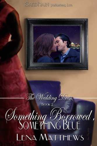 Something Borrowed, Something Blue (The Wedding Dress)