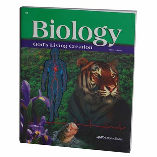 Biology God's living Creation (Science and Health Series, Grade 10)