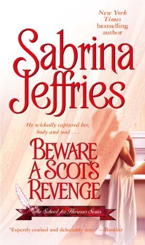 By Sabrina Jeffries Beware a Scot's Revenge (School for Heiresses, Book 3) (Pocket Books Pbk. Ed)