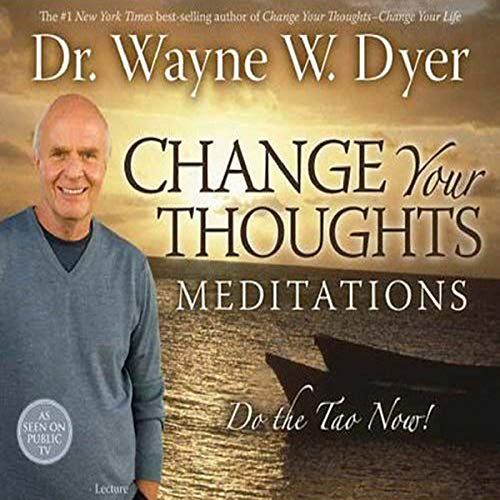 Book Cover Change Your Thoughts Meditations: Do the Tao Now!