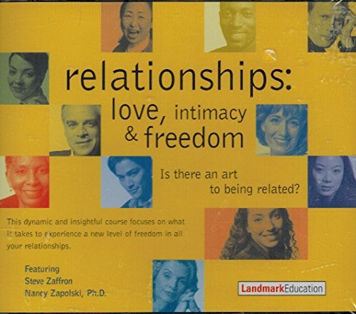 relationships: love, intimacy & freedom