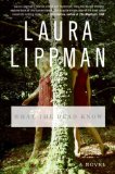 What the Dead Know: A Novel