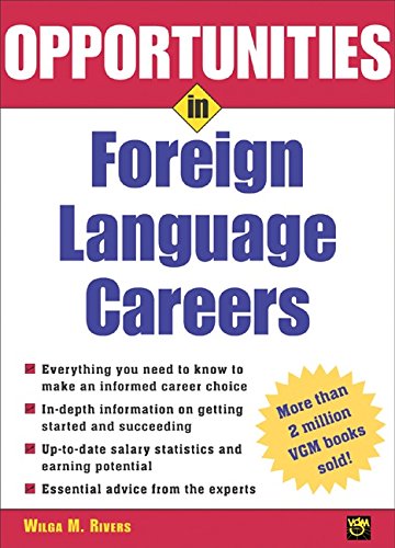 Opportunities in Foreign Language Careers (Opportunities in ...)