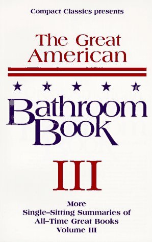 By Stevens W. Anderson The Great American Bathroom Book, Volume 3