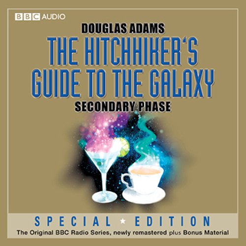 Book Cover The Hitchhiker's Guide to the Galaxy: The Secondary Phase (Dramatized)