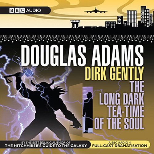 Book Cover Dirk Gently: The Long Dark Tea-Time of the Soul (Dramatised)