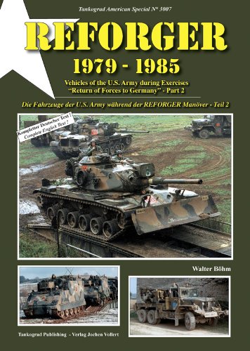 Tankograd Militar Fahrzeug - Special No. 3007 American Special - Reforger 1979-1985 - Vehicles of the U.S. Army During Exercises "Return of the Forces to Germany" - Part 2