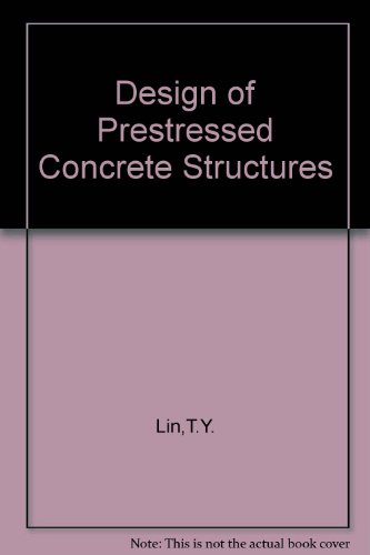 Design of Prestressed Concrete Structures, 2nd Edition