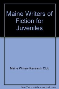 Maine Writers of Fiction for Juveniles