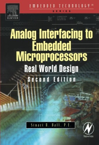 Analog Interfacing to Embedded Microprocessor Systems (Embedded Technology Series)