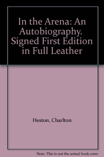 In the Arena: An Autobiography.  Signed First Edition in Full Leather