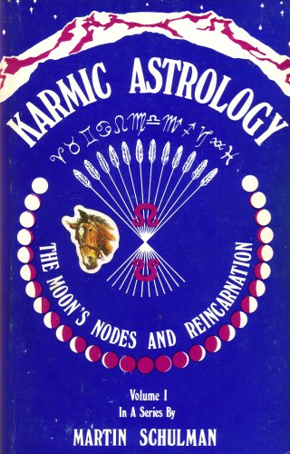 Karmic Astrology (Volumes I, II, III, IV)