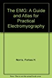 The EMG: A Guide and Atlas for Practical Electromyography